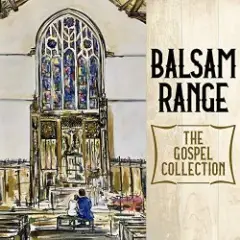 Balsam Range — Wide River To Cross