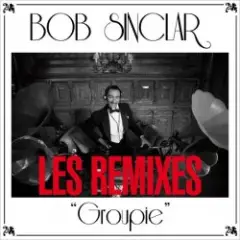 Bob Sinclar — Groupie (Tujamo Remix)