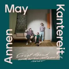 AnnenMayKantereit — Lass es kreisen