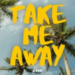 HUGEL & TOPIC & ZĀVR — Take Me Away