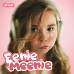 Eenie Meenie