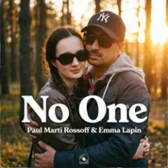 Paul Marti Rossoff & Emma Lapin — No One