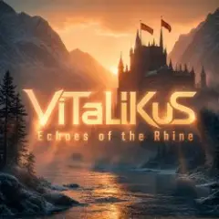 ViTaLiKuS — Echoes of the Rhine