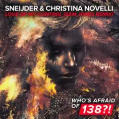 Sneijder & Christina Novelli — Love Of My Control (Sam Jones Remix)
