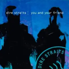 You And Your Friend