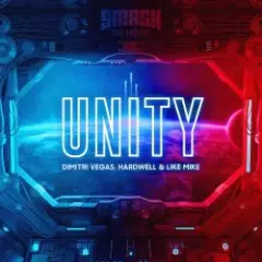 Dimitri Vegas & Like Mike, Hardwell — Unity