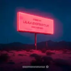 LaLaLa (Everybody's Up) [HEDEGAARD Edit]