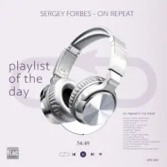 SERGEY FORBES — ON REPEAT
