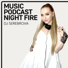 Обложка трека Music Podcast Night Fire #1