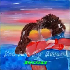 You Are My Dream (Original Mix)