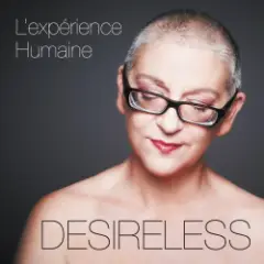 Desireless — Tes Voyages Me Voyagent