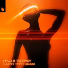 HI-LO & Temper — Work That Body (Extended Mix)