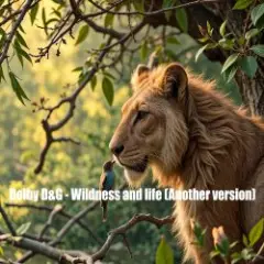 Dolby D&G — Wildness and life (Another version)