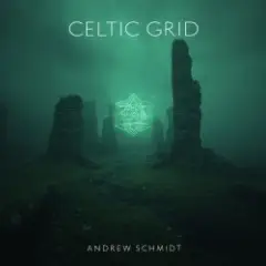 Andrew Schmidt — Celtic Grid (Part V The Myst) [Tribal Tech Mix]