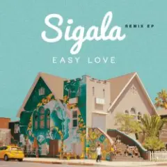 Sigala — Easy Love (Faiir Remix)