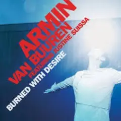 Armin van Buuren feat. Justine Suissa — Burned With Desire (Radio Edit)