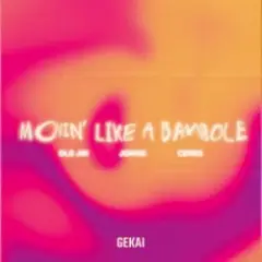Old Jim & Jorise & CERES — Movin' Like A Bambole