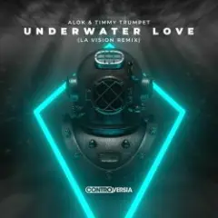 Alok, Timmy Trumpet — Underwater Love (LA Vision Remix)