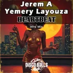 Jerem A; Yemery Layouza — Heartbeat