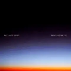 Matisse & Sadko — Endless Sunrise