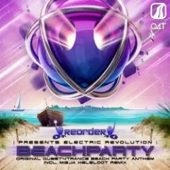 ReOrder pres. Electric Revolution — Beach Party (Original Quest4Trance Beach)