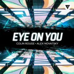 Colin Rouge, Alex Novatsky — Eye On You (Extended Mix)