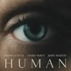 David Guetta & Third Party & John Martin — Human