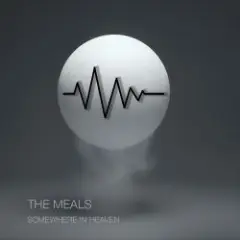 The Meals — Somewhere In Heaven (Extended Mix)