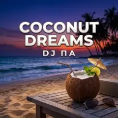 Обложка трека Coconut Dreams