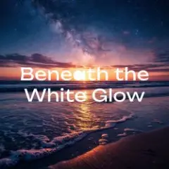Обложка трека Beneath the White Glow