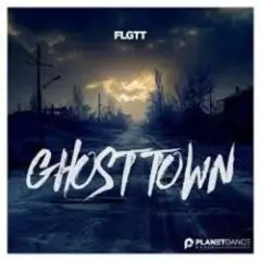 FLGTT — Ghost Town