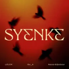 LELEK & Go_A & Nazar&Qobzar — SYENKE