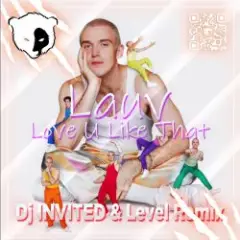 Обложка трека Love U Like That (Dj INVITED & Level Remix) [Extended]