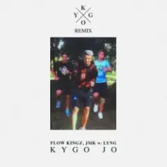 Kygo & Flow Kingz & JMK — Kygo Jo (feat. Lyng) [Kygo Remix]