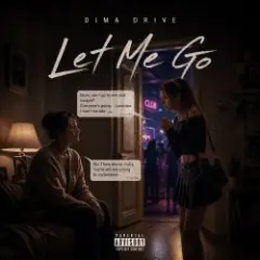 Dima Drive — Let Me Go
