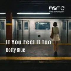 Обложка трека If You Feel It Too