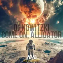 Обложка трека COME ON, ALLIGATOR (2026)