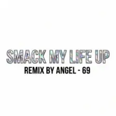 Обложка трека Smack My Life Up