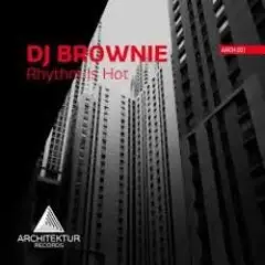 DJ Brownie — Rhythm Is Hot