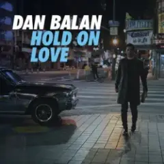 Dan Balan — Hold on Love