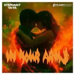 Stephan F & Ya-Ya — In Your Arms
