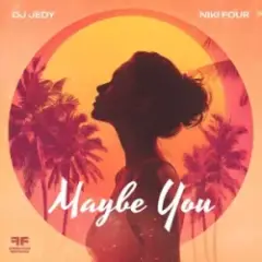 Обложка трека Maybe You