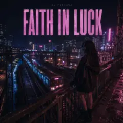 Обложка трека FAITH IN LUCK