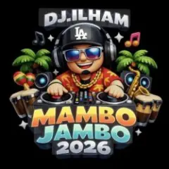 DJ.ILHAM — Mambo Jambo 2026