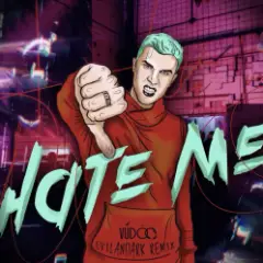 Обложка трека Hate Me (EvilanDark Remix)