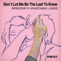 Обложка трека Don’t Let Me Be the Last to Know