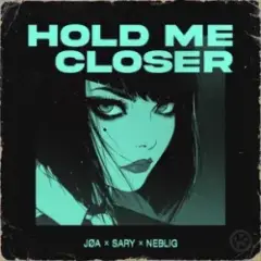 Обложка трека Hold Me Closer