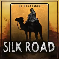 DJ Blyatman — Silk Road