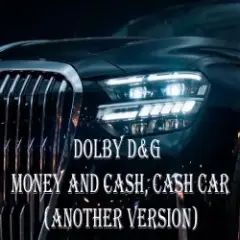 Обложка трека Money and cash, Cash car (Another Version)