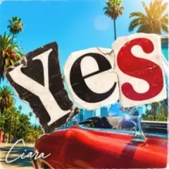 Ciara — Yes